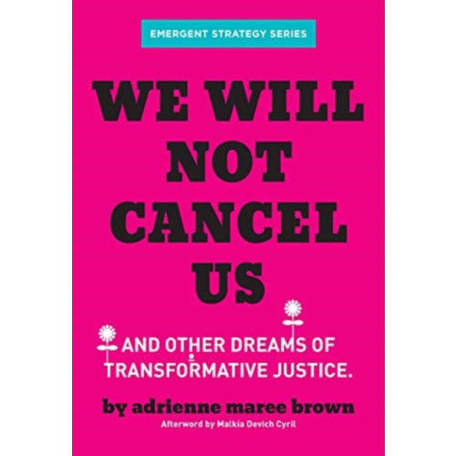 AK Press We Will Not Cancel Us (häftad, eng)