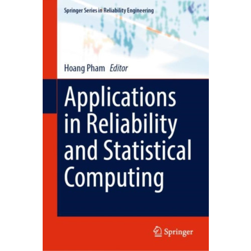 Springer International Publishing AG Applications in Reliability and Statistical Computing (inbunden, eng)