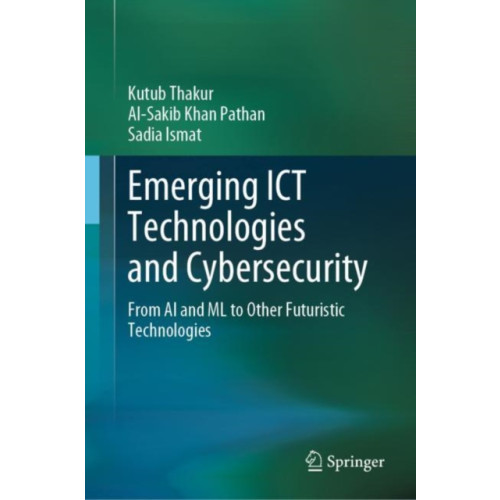 Springer International Publishing AG Emerging ICT Technologies and Cybersecurity (inbunden, eng)