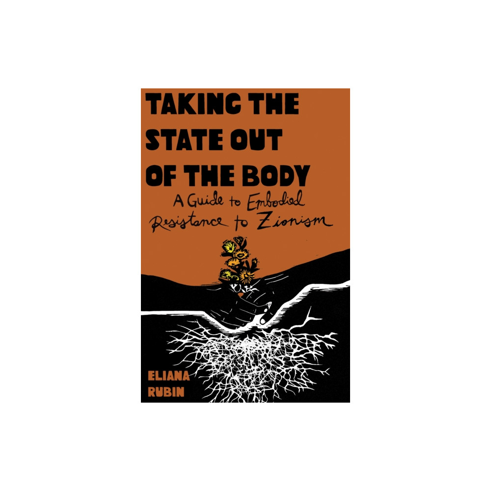 Produktbild för Taking the State Out of the Body (häftad, eng)