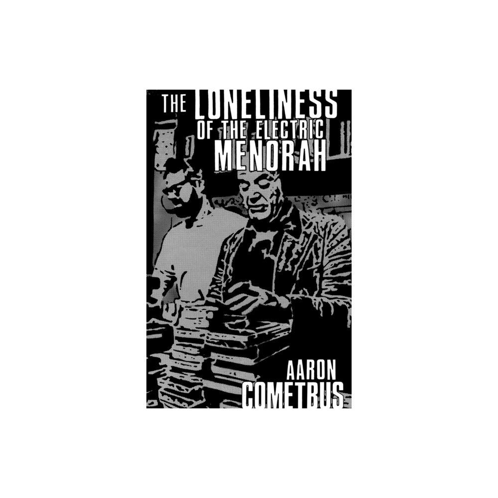 Produktbild för The Loneliness of the Electric Menorah (häftad, eng)