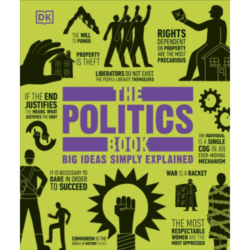 Dorling Kindersley Ltd The Politics Book (inbunden, eng)