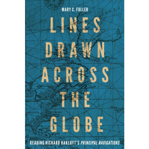 McGill-Queen's University Press Lines Drawn across the Globe (inbunden, eng)