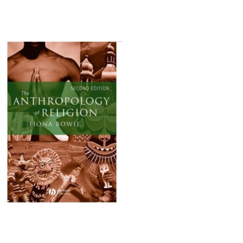 John Wiley And Sons Ltd The Anthropology of Religion (häftad, eng)