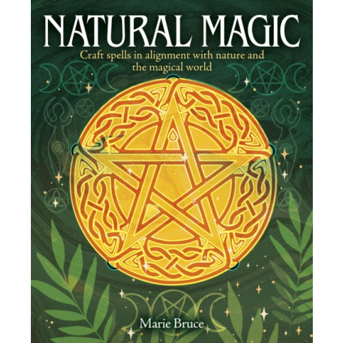 Arcturus publishing ltd Natural Magic (inbunden, eng)