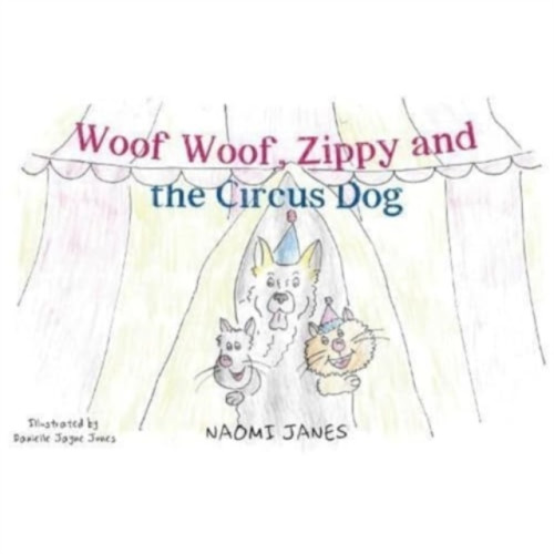 Pegasus Elliot Mackenzie Publishers Woof Woof, Zippy and the Circus Dog (häftad, eng)