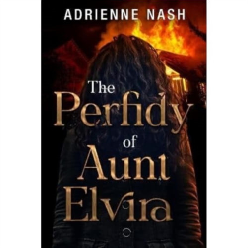 Pegasus Elliot Mackenzie Publishers The Perfidy of Aunt Elvira (häftad, eng)