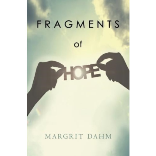 Pegasus Elliot Mackenzie Publishers Fragments of Hope (häftad, eng)