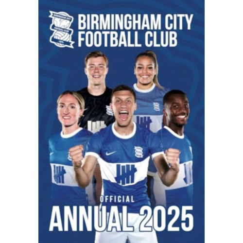 Grange Communications Ltd Official Birmingham City FC Annual 2025 (inbunden, eng)