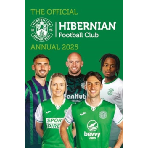 Grange Communications Ltd Official Hibernian FC Annual 2025 (inbunden, eng)