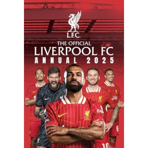 Grange Communications Ltd Official Liverpool FC Annual 2025 (inbunden, eng)