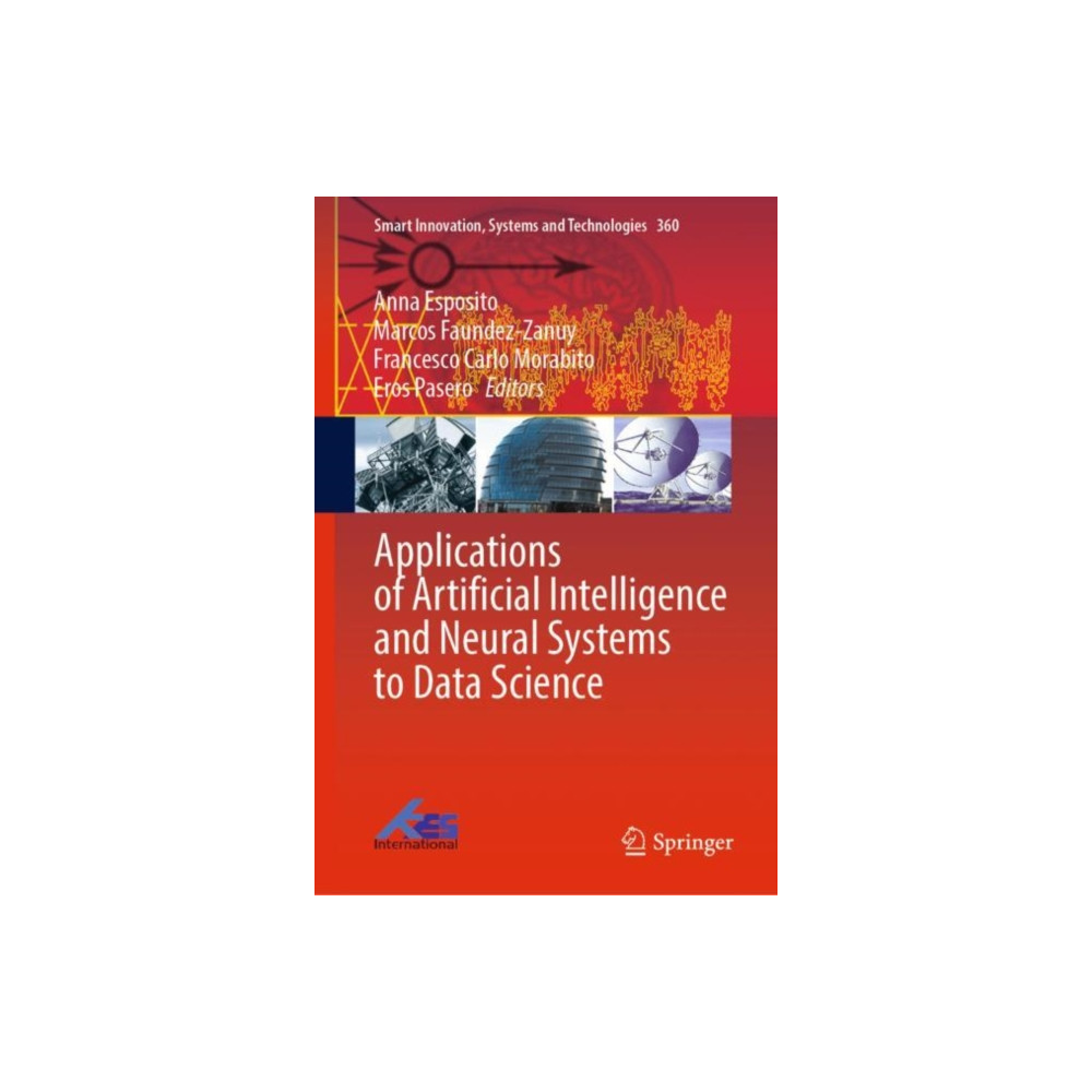 Produktbild för Applications of Artificial Intelligence and Neural Systems to Data Science (inbunden, eng)