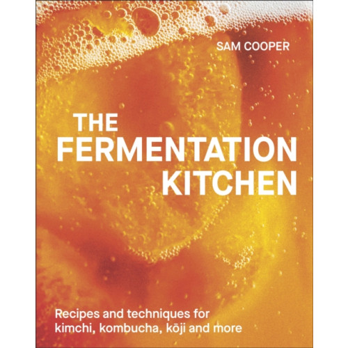 Dorling Kindersley Ltd The Fermentation Kitchen (inbunden, eng)