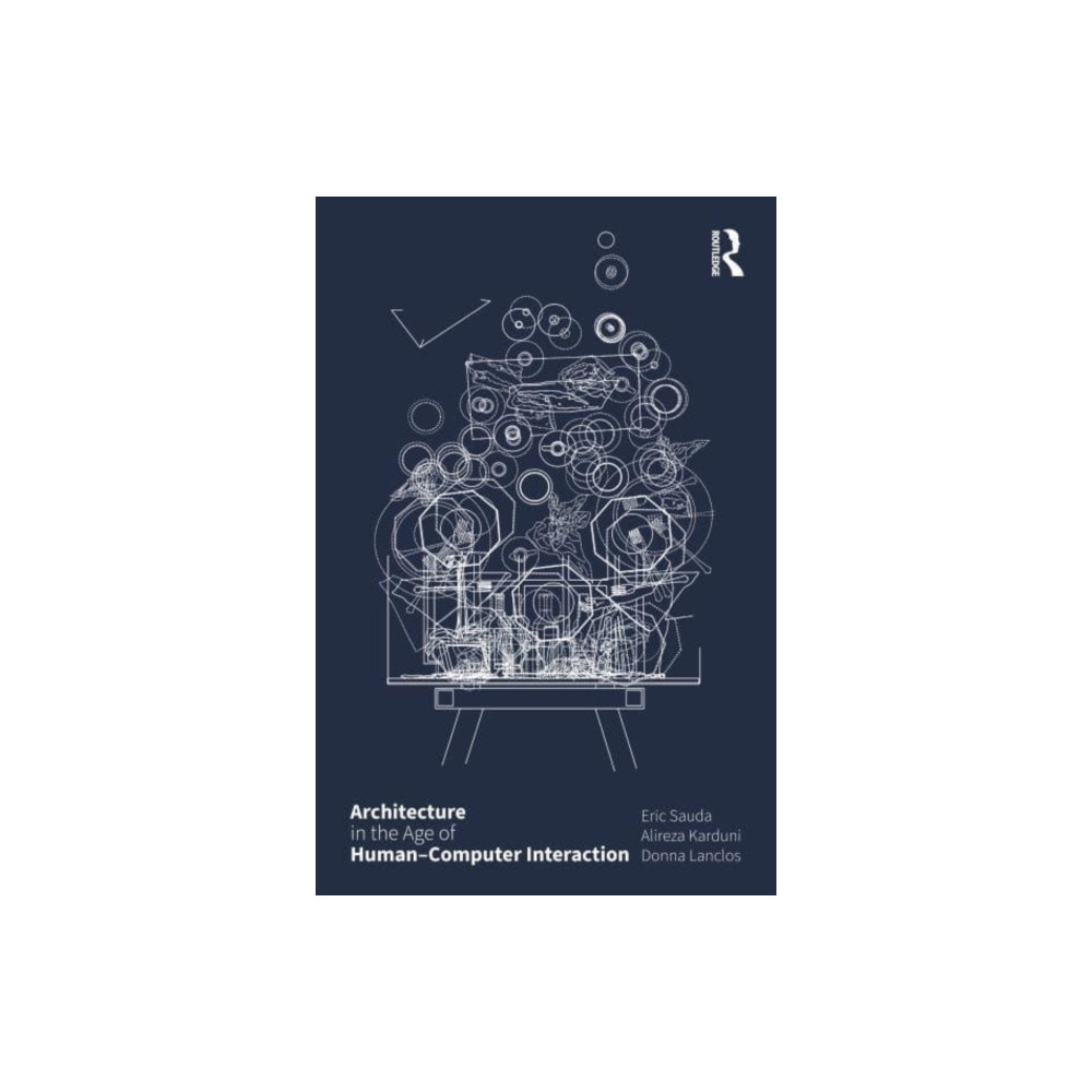 Produktbild för Architecture in the Age of Human–Computer Interaction (häftad, eng)