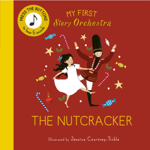 Quarto Publishing Plc My First Story Orchestra: The Nutcracker (bok, board book, eng)