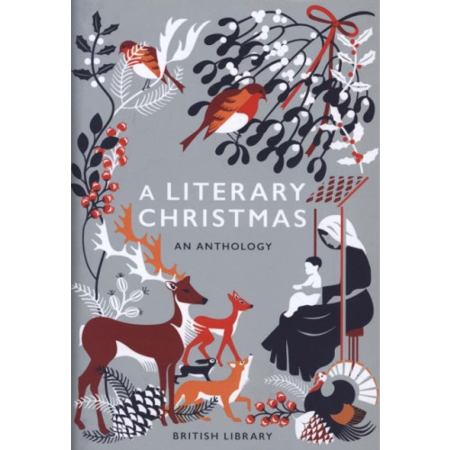 British Library Publishing A Literary Christmas (inbunden, eng)