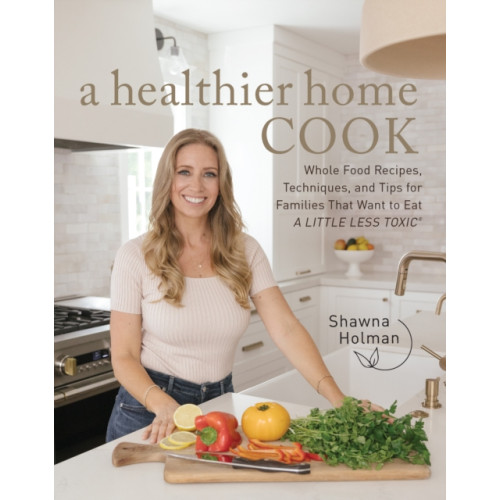 Quarto Publishing Group USA Inc A Healthier Home Cook (inbunden, eng)