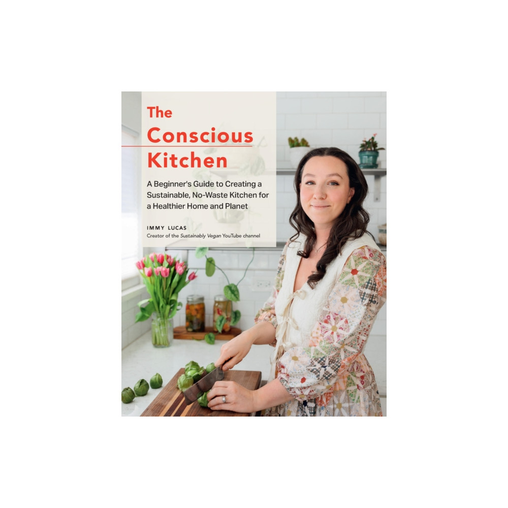 Produktbild för The Conscious Kitchen (inbunden, eng)
