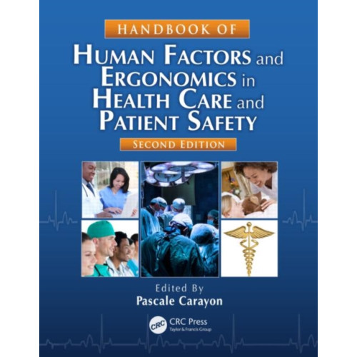 Taylor & francis inc Handbook of Human Factors and Ergonomics in Health Care and Patient Safety (inbunden, eng)