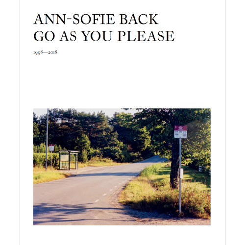 Maria Ben Saad Ann-Sofie Back : go as you please 1998-2018 (häftad, eng)