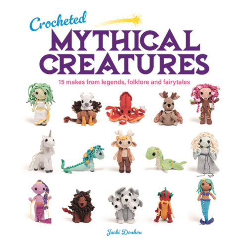 GMC Publications Crocheted Mythical Creatures (häftad, eng)