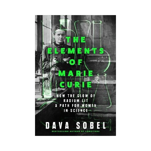 Dava Sobel The Elements of Marie Curie (häftad, eng)