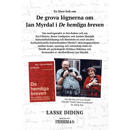 Lasse Diding De grova lögnerna om Jan Myrdal i De hemliga breven (bok, danskt band)