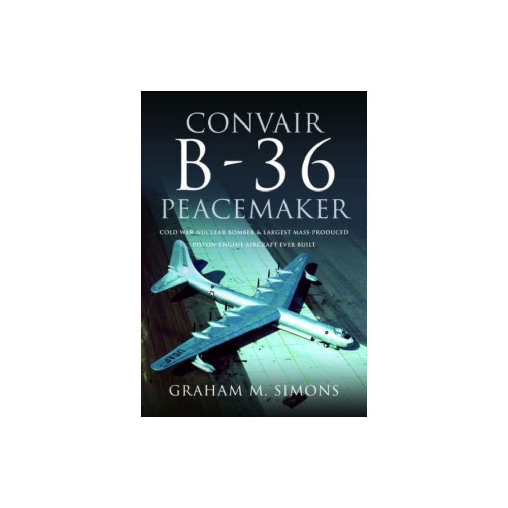 Produktbild för Convair B-36 Peacemaker (inbunden, eng)