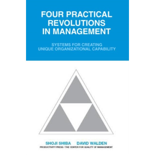 Taylor & francis inc Four Practical Revolutions in Management (häftad, eng)