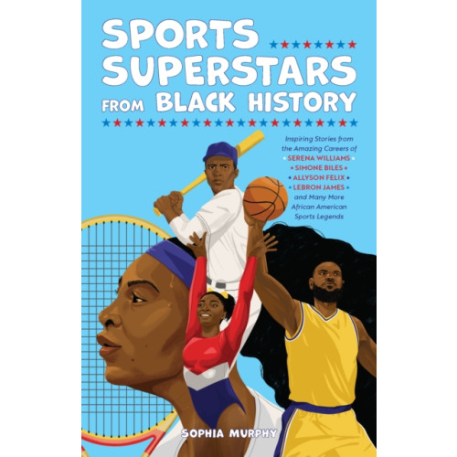 Ulysses Press Sports Superstars from Black History (häftad, eng)