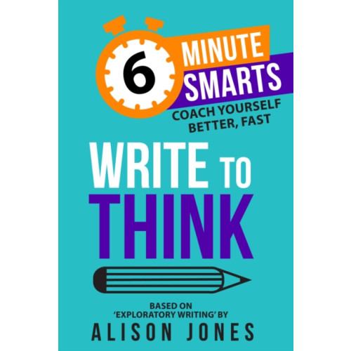 Practical Inspiration Publishing Write to Think (häftad, eng)