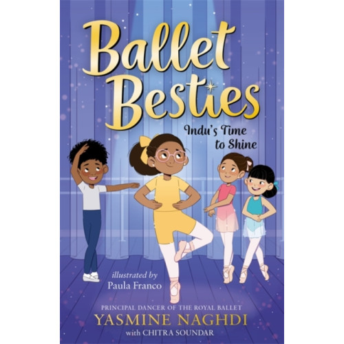 Templar Publishing Ballet Besties: Indu's Time to Shine (häftad, eng)