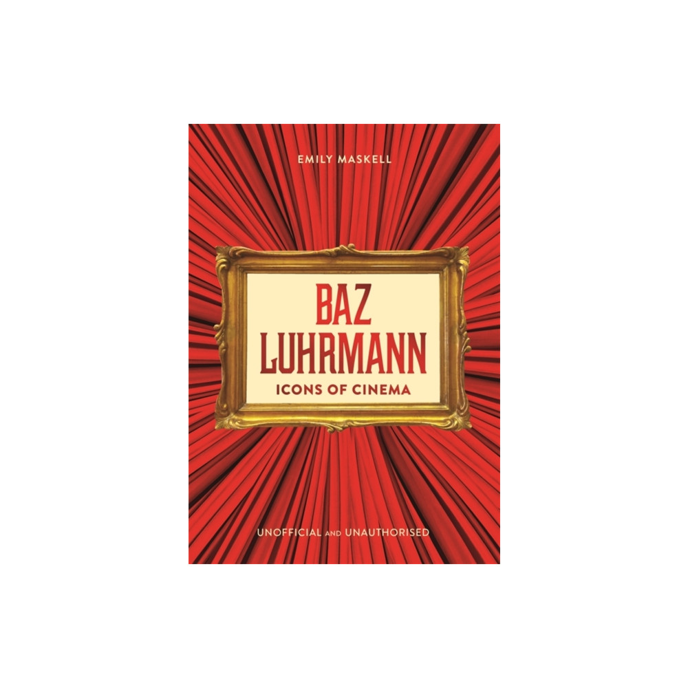 Produktbild för Icons of Cinema: Baz Luhrmann (inbunden, eng)