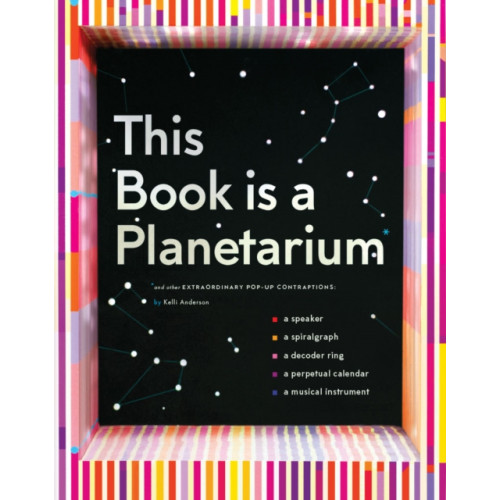 Chronicle Books This Book Is a Planetarium: And Other Extraordinary Pop-Up Contraptions (inbunden, eng)