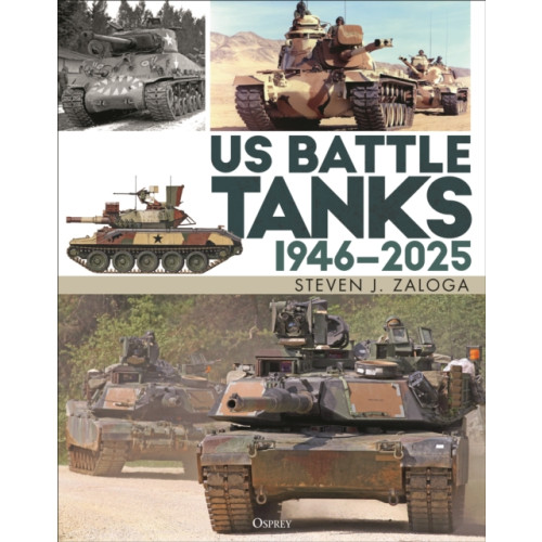 Bloomsbury Publishing PLC US Battle Tanks 1946–2025 (inbunden, eng)