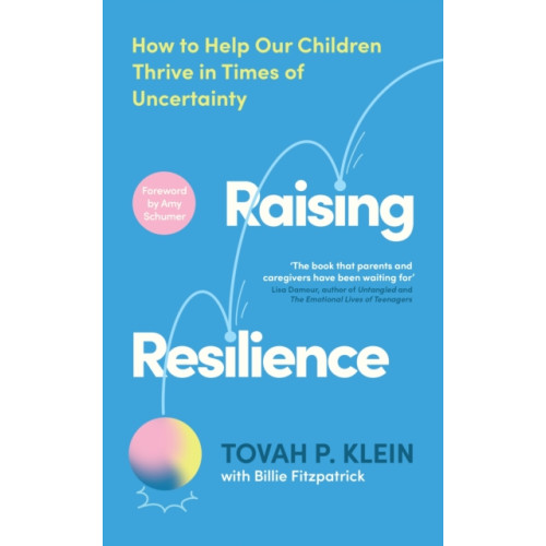 Profile Books Ltd Raising Resilience (häftad, eng)