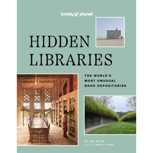 Lonely Planet Lonely Planet Hidden Libraries (inbunden, eng)