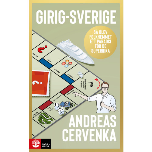 Andreas Cervenka Girig-Sverige : så blev folkhemmet ett paradis för de superrika (pocket)