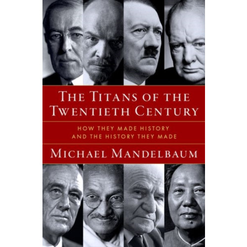 Oxford University Press Inc The Titans of the Twentieth Century (inbunden, eng)