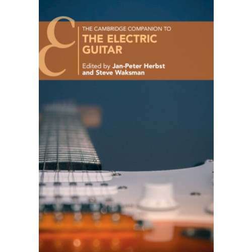 Cambridge University Press The Cambridge Companion to the Electric Guitar (häftad, eng)