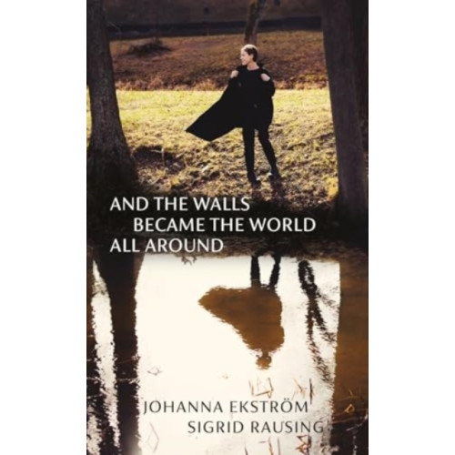 Granta Books And the Walls Became the World All Around (inbunden, eng)