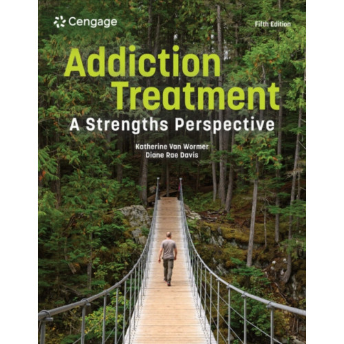 Cengage Learning, Inc Addiction Treatment: A Strengths Perspective (häftad, eng)