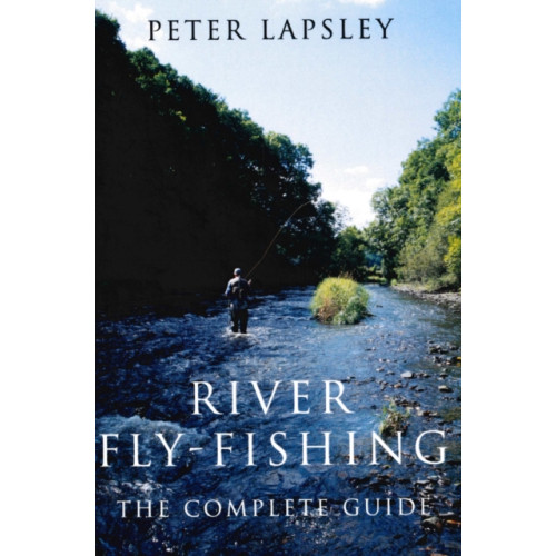 The Crowood Press Ltd River Fly-Fishing (inbunden, eng)