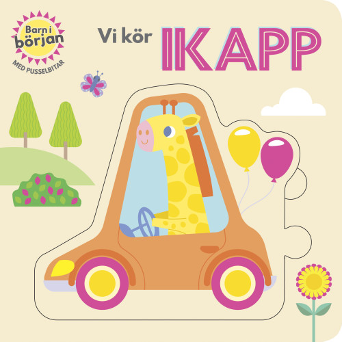 Karrusel Forlag Cargo Int Aps Barn i början - Vi kör ikapp (bok, board book)