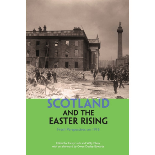 Luath Press Ltd Scotland and the Easter Rising (häftad, eng)