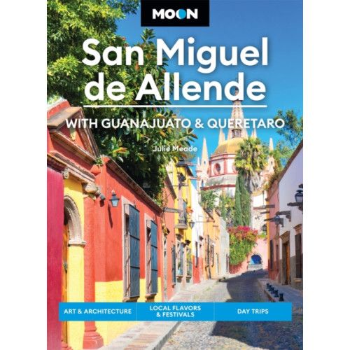 Avalon Publishing Group Moon San Miguel de Allende (Fourth Edition) (häftad, eng)