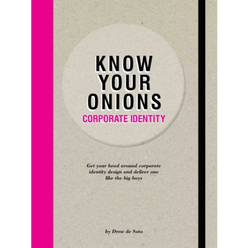 BIS Publishers B.V. Know Your Onions - Corporate Identity (häftad, eng)