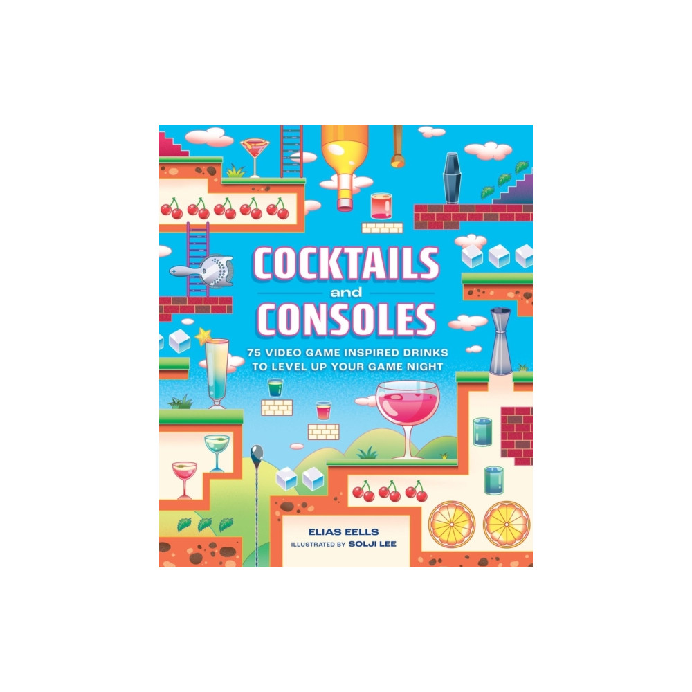 Produktbild för Cocktails and Consoles (inbunden, eng)