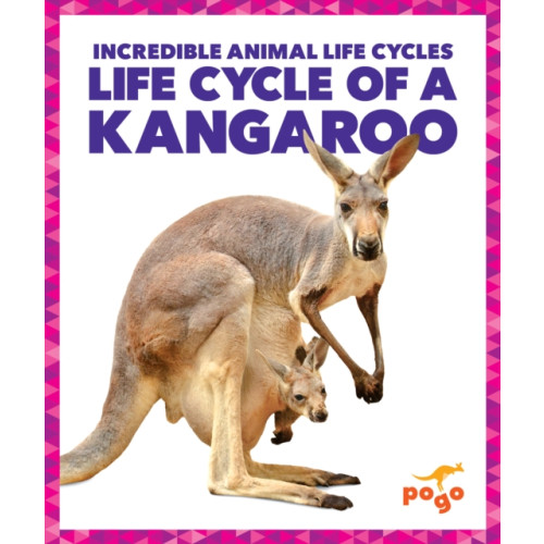 Jump! Incorporated Life Cycle of a Kangaroo (inbunden, eng)