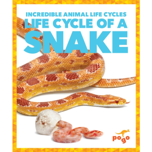 Jump! Incorporated Life Cycle of a Snake (inbunden, eng)